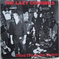 The Lazy Cowgirls : Third Time's the Charm